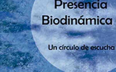 Presencia Biodinámica una experiencia directa