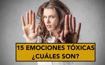 LAS 15 EMOCIONES MAS TOXICAS
